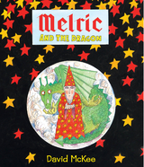 Melric and the Dragon -  David McKee