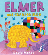 Elmer and Grandpa Eldo -  David McKee