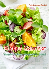 Riekes Salatbar - Friedericke Godel