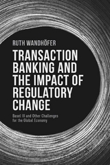 Transaction Banking and the Impact of Regulatory Change - R. Wandh&ouml;fer