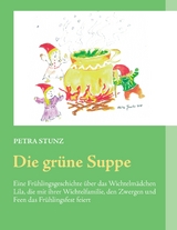 Die gr&uuml;ne Suppe - Petra Stunz