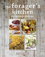 The Forager's Kitchen - Bird, Fiona