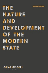 The Nature and Development of the Modern State - Gill, Graeme
