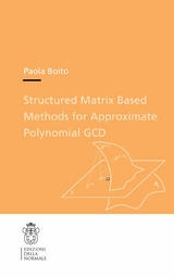 Structured Matrix Based Methods for Approximate Polynomial GCD -  Paola Boito