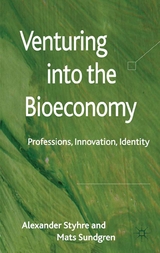 Venturing into the Bioeconomy - A. Styhre, Mats Sundgren