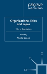 Organizational Epics and Sagas -  Monika Kostera