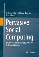 Pervasive Social Computing - Muhammad Ashad Kabir, Jun Han, Alan Colman