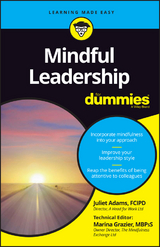 Mindful Leadership For Dummies - Juliet Adams