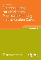 Partitionierung zur effizienten Duplikaterkennung in relationalen Daten - Uwe Draisbach