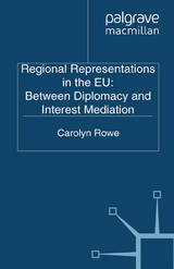 Regional Representations in the EU: Between Diplomacy and Interest Mediation -  C. Rowe