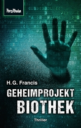 Space-Thriller 3: Geheimprojekt Biothek - H.G. Francis