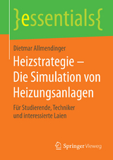 Heizstrategie &ndash; Die Simulation von Heizungsanlagen - Dietmar Allmendinger