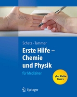 Erste Hilfe - Chemie und Physik f&uuml;r Mediziner - 