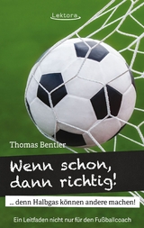 Wenn schon, dann richtig! - Thomas Bentler