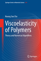 Viscoelasticity of Polymers - Kwang Soo Cho