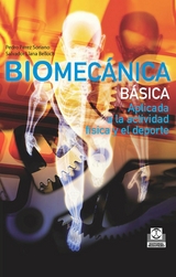 Biomec&aacute;nica b&aacute;sica - Pedro P&eacute;rez Soriano, Salvador Llana Belloch