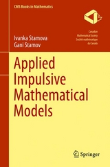 Applied Impulsive Mathematical Models - Ivanka Stamova, Gani Stamov