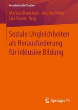 Soziale Ungleichheiten als Herausforderung f&uuml;r inklusive Bildung - 