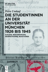 Die Studentinnen an der Universit&auml;t M&uuml;nchen 1926 bis 1945 -  Petra Umlauf