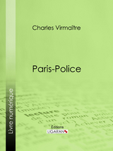 Paris-police - Charles Virma&icirc;tre,  Ligaran