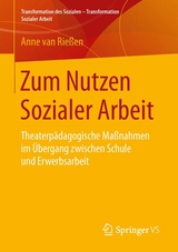 Zum Nutzen Sozialer Arbeit - Anne van Rießen