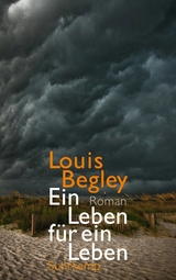 Ein Leben f&uuml;r ein Leben -  Louis Begley
