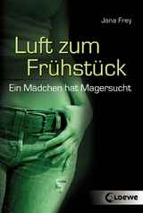 Luft zum Fr&uuml;hst&uuml;ck - Jana Frey
