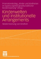 Kinderwelten und institutionelle Arrangements - 