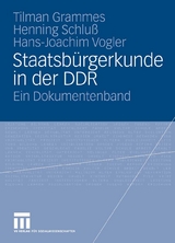 Staatsb&uuml;rgerkunde in der DDR - Tilman Grammes, Henning Schlu&szlig;, Hans-Joachim Vogler