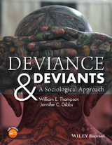 Deviance and Deviants -  William E. Thompson,  Jennifer C. Gibbs