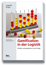 Gamification in der Logistik - Michael Henke, Sandra Kaczmarek