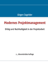 Modernes Projektmanagement - J&uuml;rgen Zugelder
