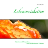 Lebensweisheiten - Heike Richter