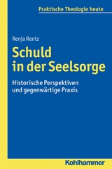 Schuld in der Seelsorge - Renja Rentz