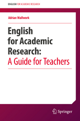 English for Academic Research: A Guide for Teachers -  Adrian Wallwork