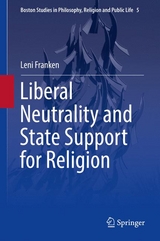Liberal Neutrality and State Support for Religion - Leni Franken