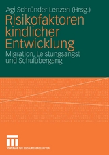 Risikofaktoren kindlicher Entwicklung - 