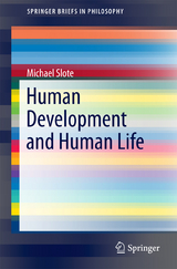 Human Development and Human Life -  Michael Slote