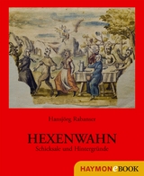 Hexenwahn - Hansj&ouml;rg Rabanser