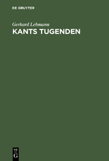 Kants Tugenden - Gerhard Lehmann