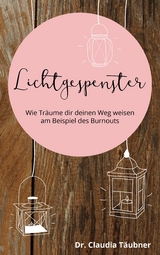 Lichtgespenster - Claudia Täubner