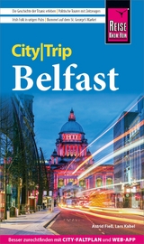 Reise Know-How CityTrip Belfast - Astrid Fie&szlig;, Lars Kabel