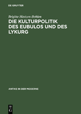 Die Kulturpolitik des Eubulos und des Lykurg - Brigitte Hintzen-Bohlen