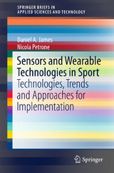 Sensors and Wearable Technologies in Sport - Daniel A. James, Nicola Petrone
