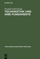 Technikethik und ihre Fundamente - Elisabeth Gr&auml;b-Schmidt
