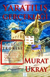Yaratılış Ger&ccedil;ekliği-I -  Murat Ukray
