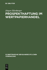 Prospekthaftung im Wertpapierhandel - J&uuml;rgen Ellenberger
