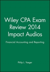 Wiley CPA Exam Review 2014 Impact Audios - Yaeger, Philip L.