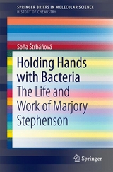Holding Hands with Bacteria -  Soňa &Scaron;trb&aacute;ňov&aacute;
