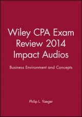 Wiley CPA Exam Review 2014 Impact Audios - Yaeger, Philip L.